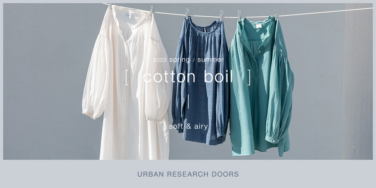 2023 spring / summer cotton boil soft & airy ｜DOORS
