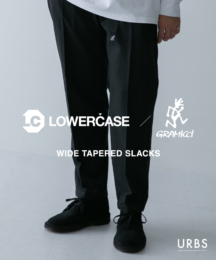 LOWERCASE / GRAMICCI　WIDE TAPERED SLACKS｜URBS