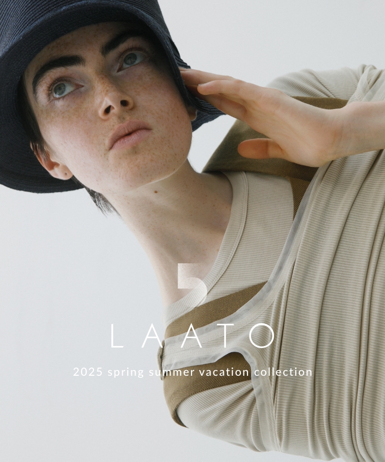 2025 spring summer vacation collection｜LAATO