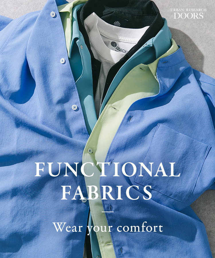 FUNCTIONAL FABRICS - Wear your comfort｜DOORS