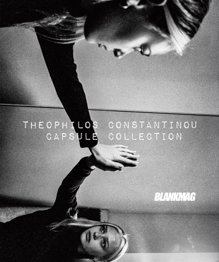 THEOPHILOS CONSTANTINOU CAPSULE COLLECTION by BLANKMAG｜URBS