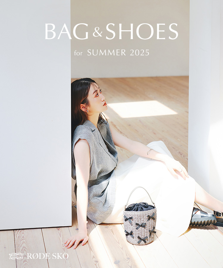 BAG & SHOES for SUMMER 2025｜RODE SKO