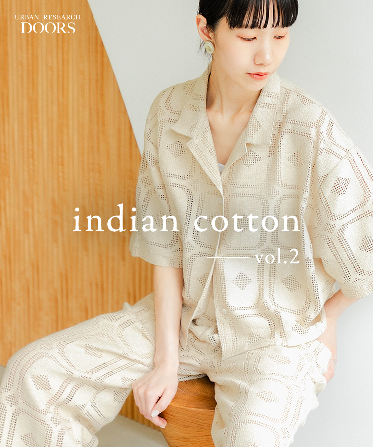 indian cotton vol.2｜DOORS