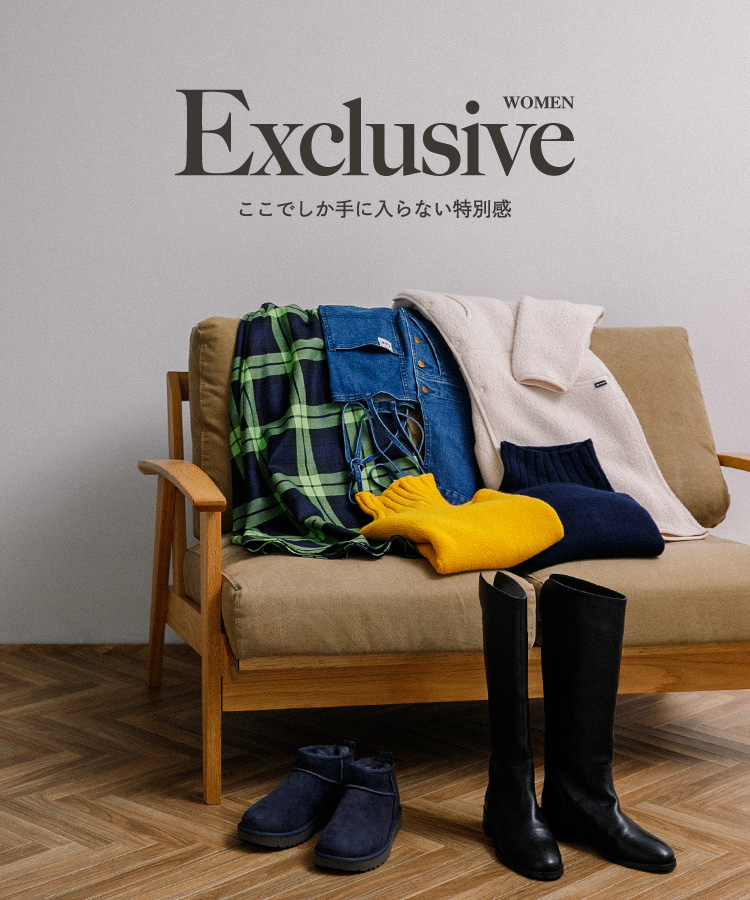 Exclusive ここでしか手に入らない特別感 WOMEN
