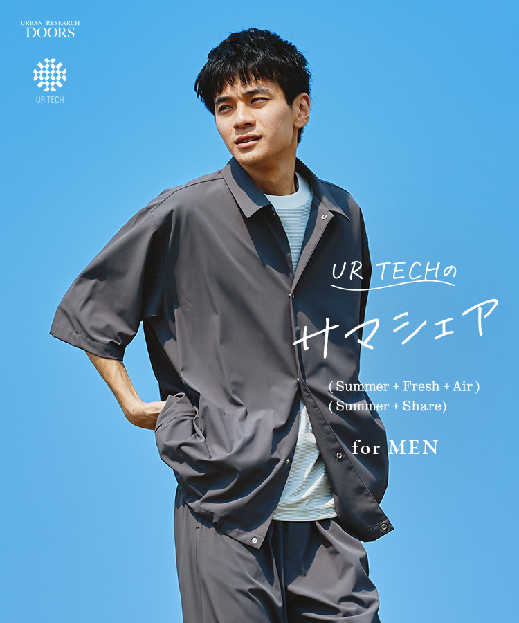 UR TECHのサマシェア for MEN｜DOORS