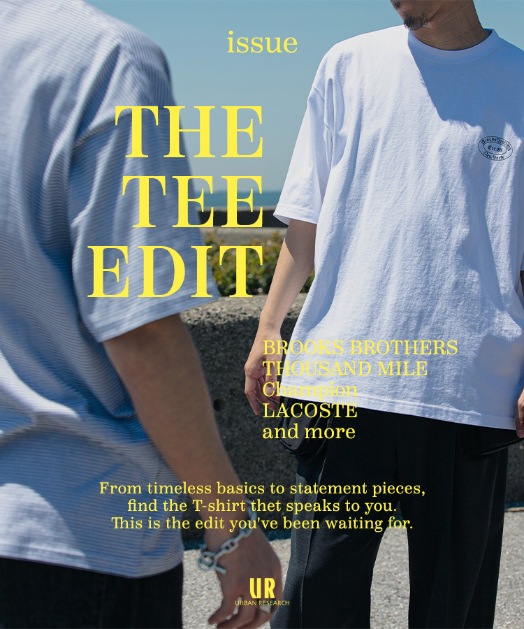 THE TEE EDIT｜URBAN RESEARCH
