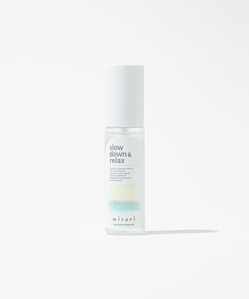 mirari　slow down&relax mist