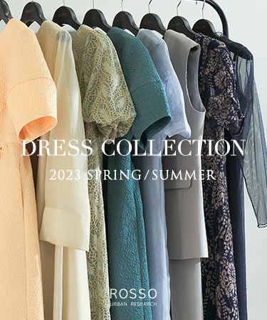 DRESS COLLECTION 2023 SPRING/SUMMER｜ROSSO