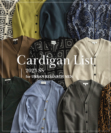 Cardigan List 2023 SS for URBAN RESEARCH MEN｜URBAN RESEARCH