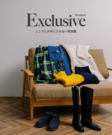 Exclusive ここでしか手に入らない特別感 WOMEN