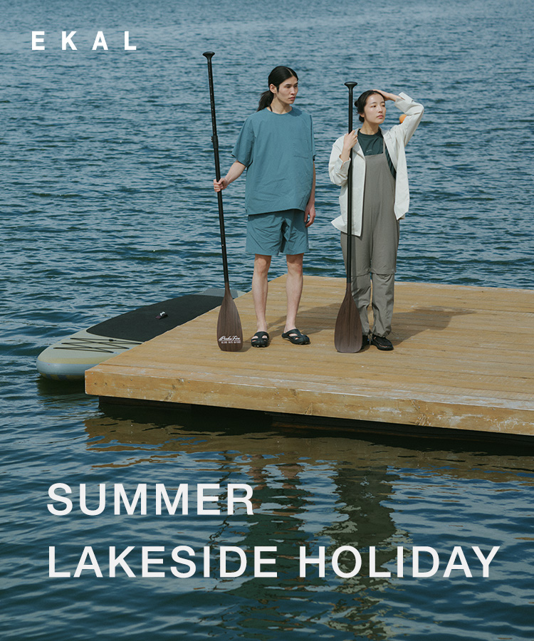 SUMMER LAKESIDE HOLIDAY｜EKAL