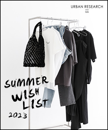 SUMMER WISH LIST｜UR Lab.