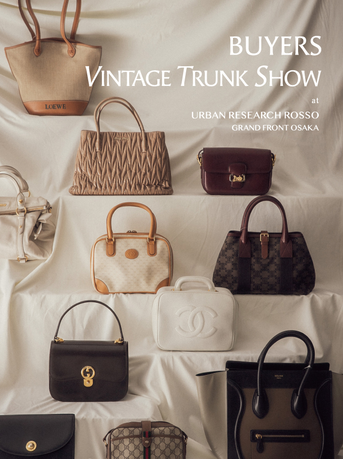 時の深みを纏った逸品が揃う BUYERS VINTAGE TRUNK SHOW – URBAN