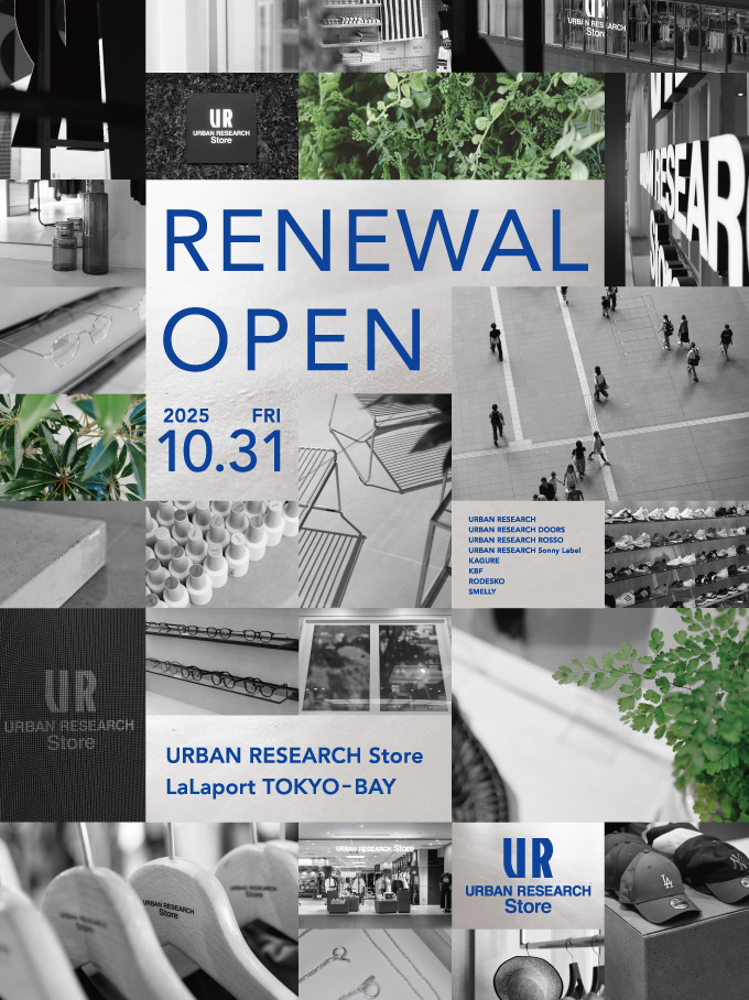 10月31日(金) URBAN RESEARCH Store ららぽーとTOKYO-BAY店 RENEWAL OPEN