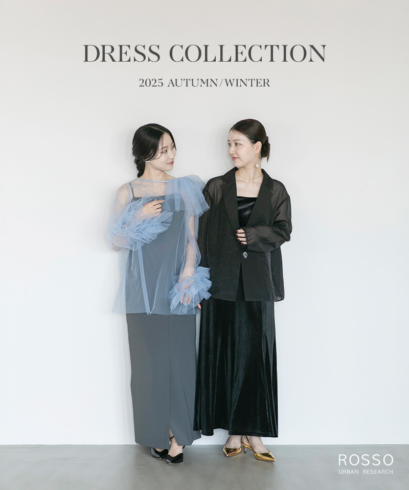 ～DRESS COLLECTION 2025 AUTUMN/WINTER～	