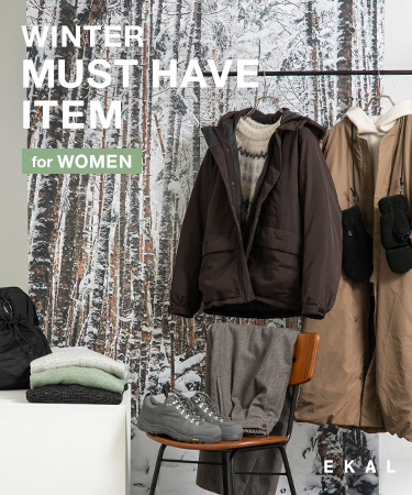 WINTER MUST HAVE ITEM for women｜EKAL
