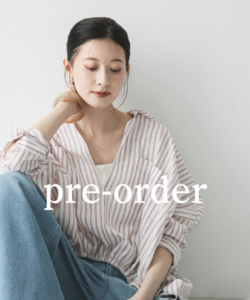 【SPRING PRE-ORDER】 最新予約アイテム