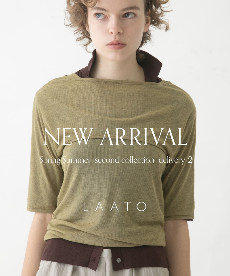 NEW ARRIVAL　"2026 Spring Summer second collection delivery-2"