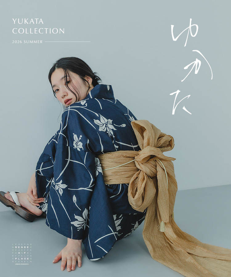 SENSE OF PLACE YUKATA COLLECTION　2026 SUMMER
