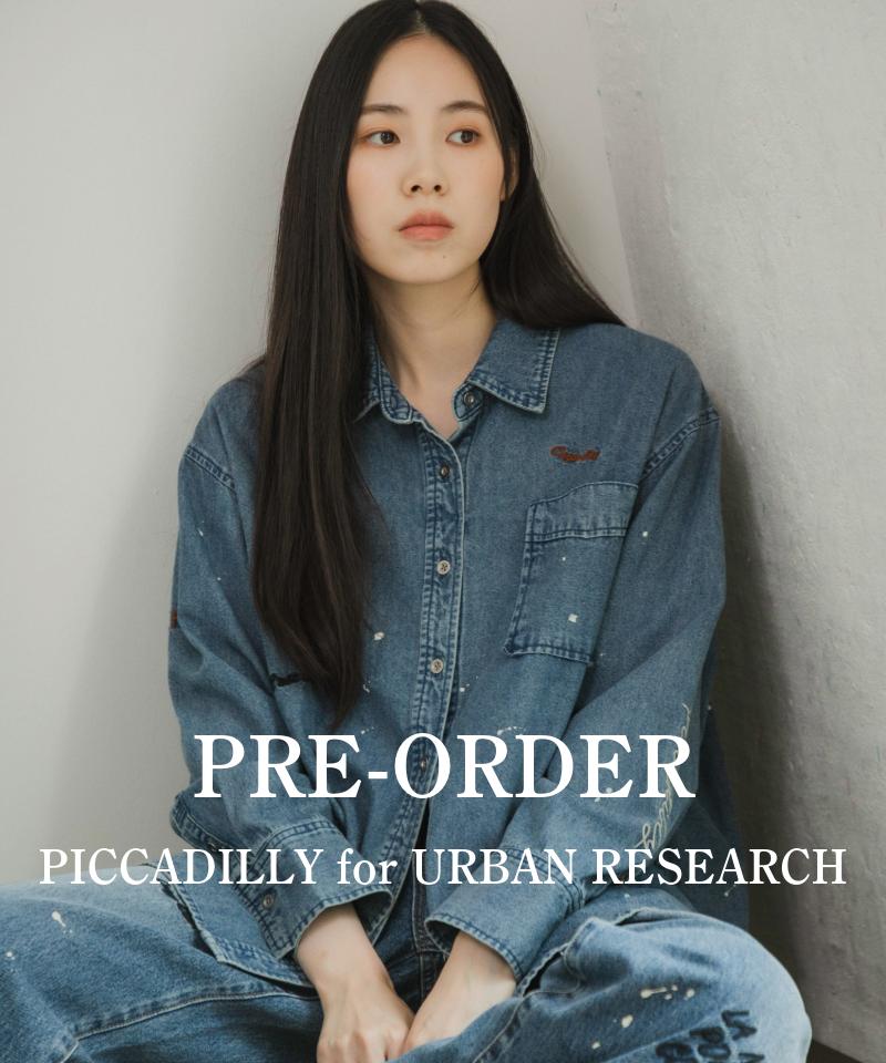 【PRE-ORDER】アップデートした別注PICCADILLY シリーズ