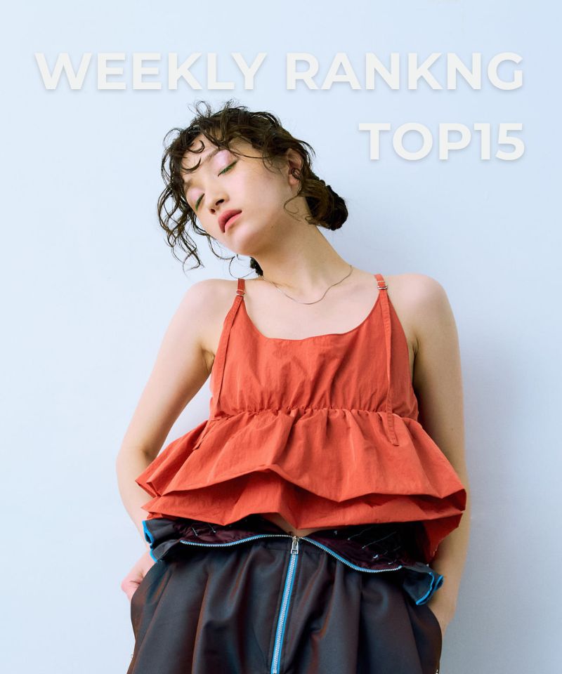 WEEKLY RANKING TOP15！
