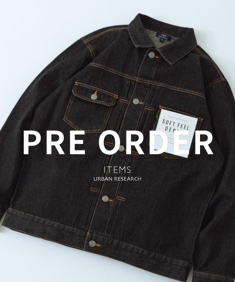 【PRE ORDER】ひと足先にチェックしたい、新作アイテム