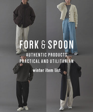 FORK&SPOON winter item list｜DOORS