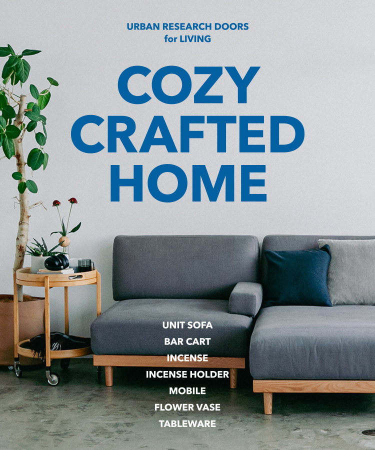 URBAN RESEARCH DOORS for LIVING COZY CRAFTED HOME