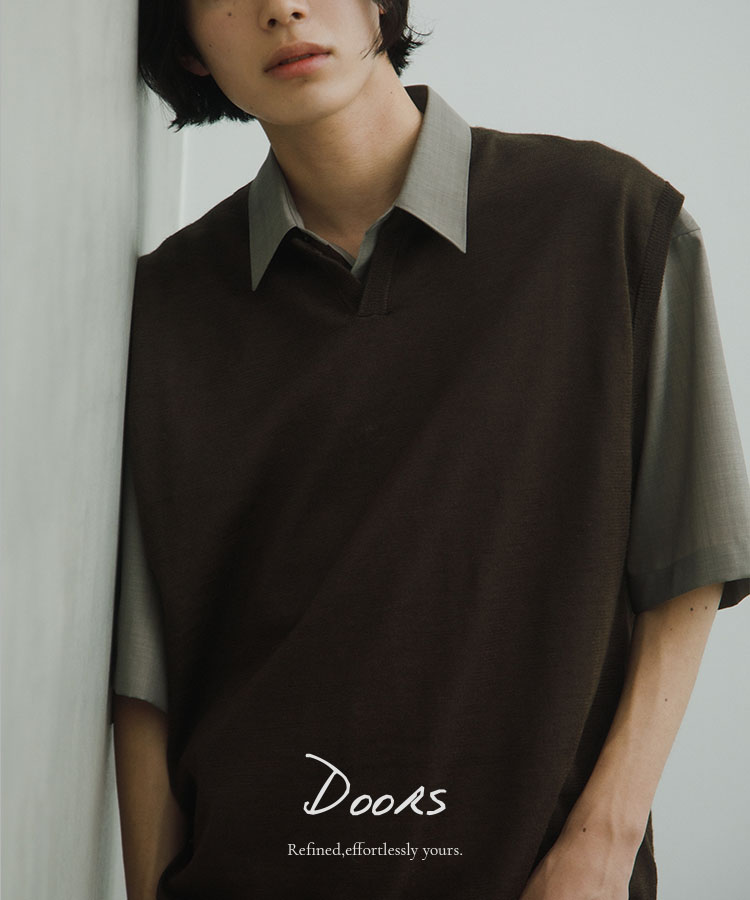 Refined, effortlessly yours. / men｜DOORS