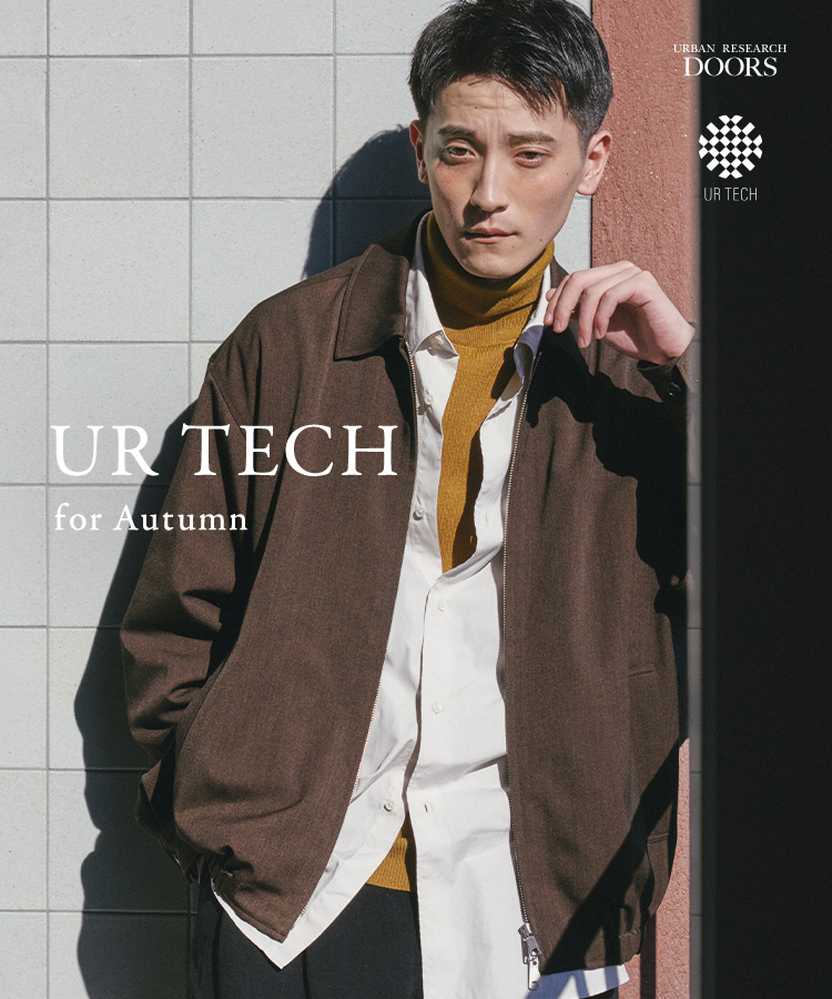UR TECH for Autumn / men｜DOORS