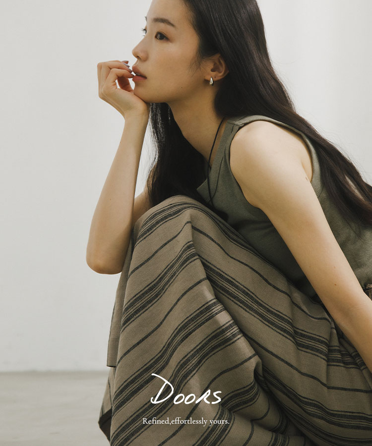 Refined, effortlessly yours. / women｜DOORS