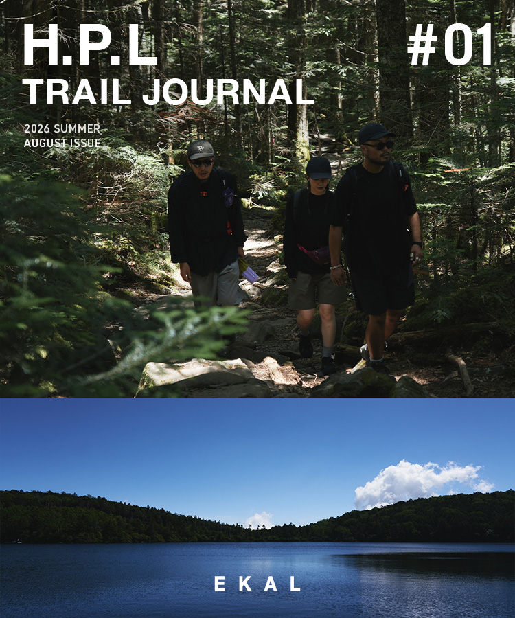 H.P.L TRAIL JOURNAL｜EKAL
