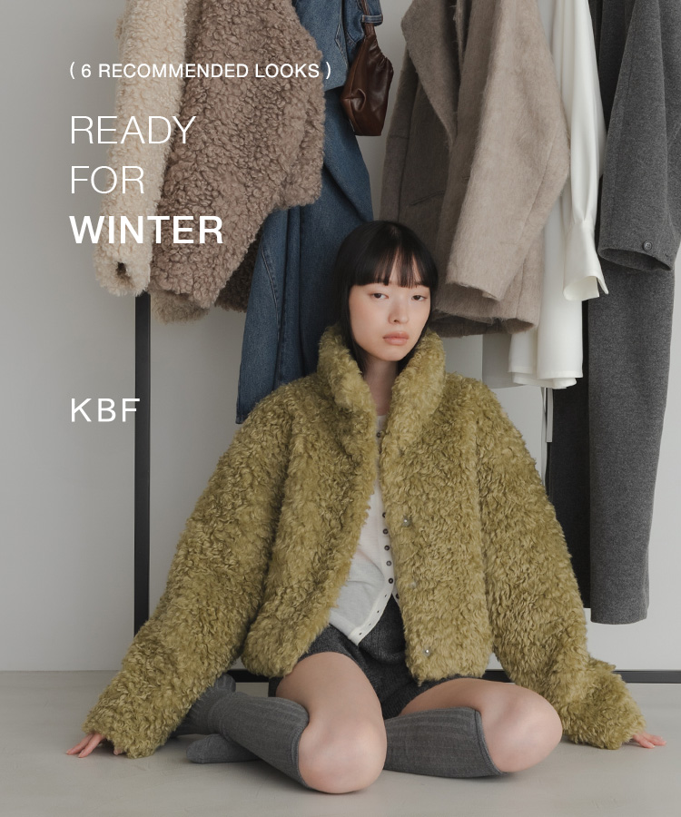 READY FOR WINTER｜KBF