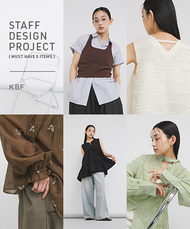 STAFF DESIGN PROJECT｜KBF