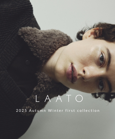 2025 Autumn Winter first collection｜LAATO
