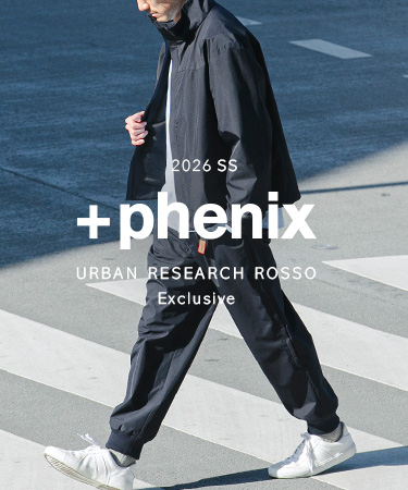 2026 SS +phenix URBAN RESEARCH ROSSO EXCLUSIVE｜ROSSO
