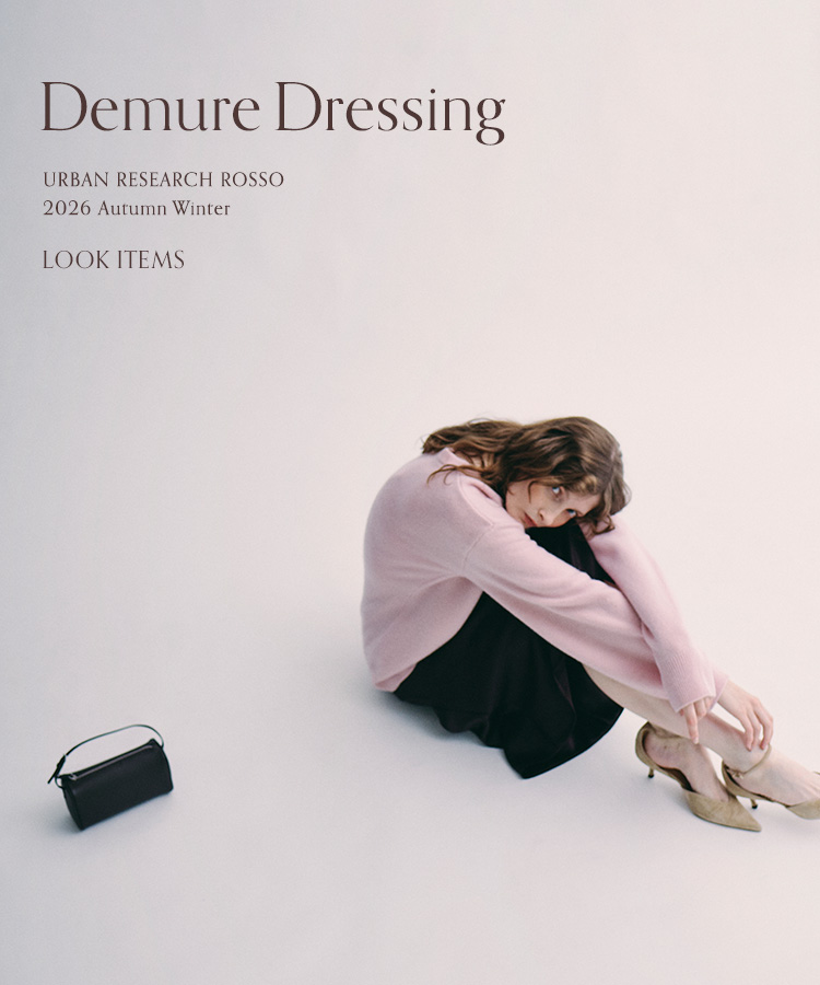 2026 Autumn Winter LOOK ITEMS「Demure Dressing」｜ROSSO