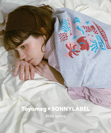 Toyameg × Sonny label 2026 spring｜Sonny Label