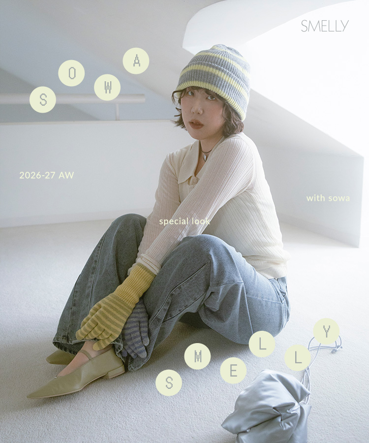 SOWA × SMELLY  2026-27 AW special look｜SMELLY