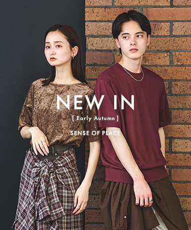 NEW IN -Early Autumn -｜SENSE OF PLACE