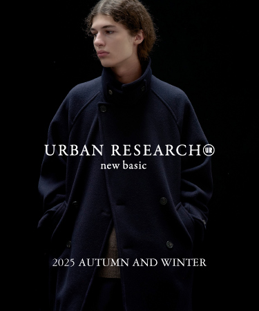 new basic 2025 AUTUMN AND WINTER for Men｜URBAN RESEARCH
