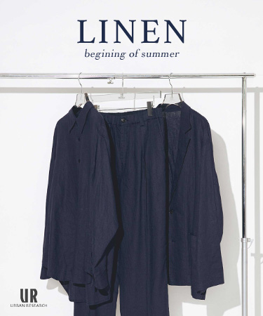 LINEN - begining of summer｜URBAN RESEARCH