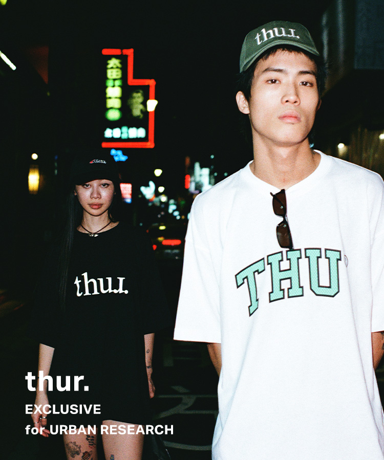 thur. EXCLUSIVE for URBAN RESEARCH｜URBAN RESEARCH