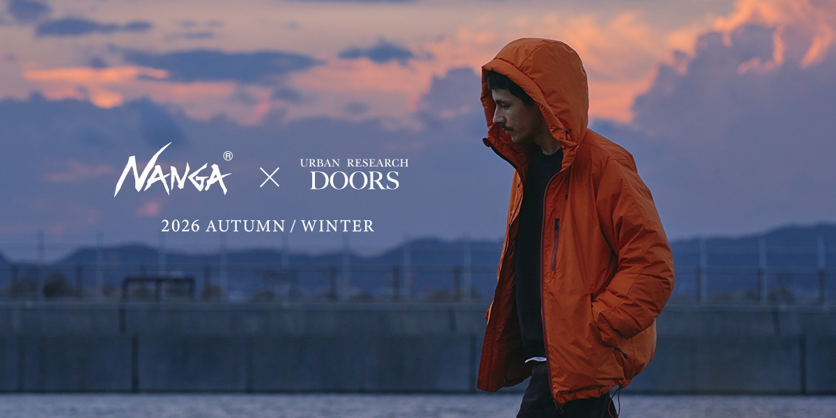 NANGA × URBAN RESEARCH DOORS 2026 AUTUMN / WINTER｜DOORS