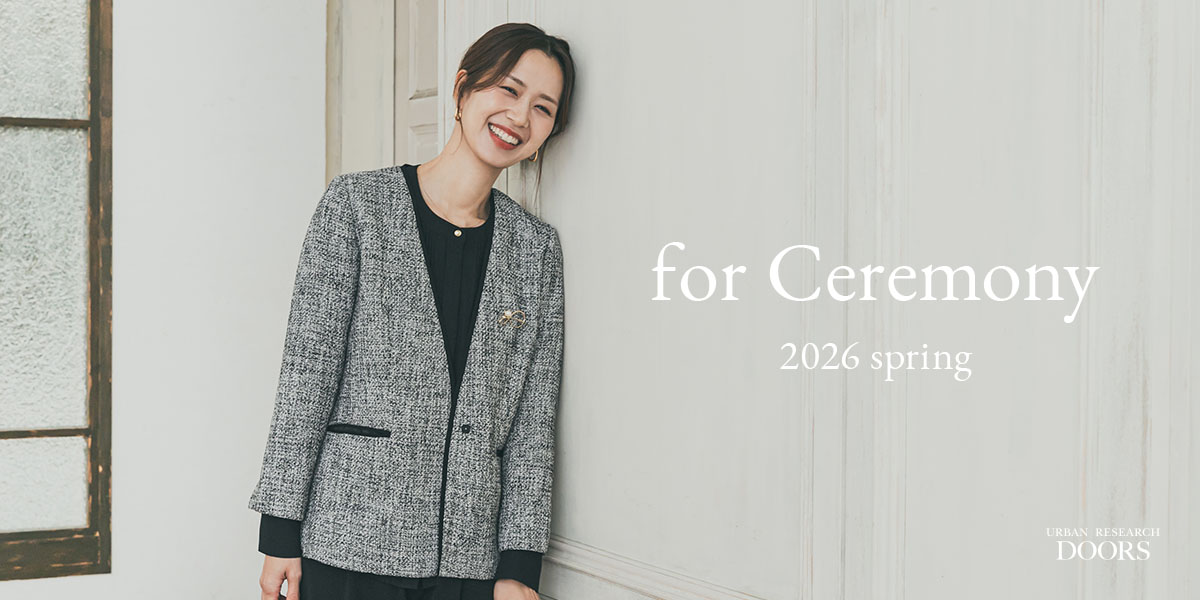 for Ceremony 2026 spring｜DOORS