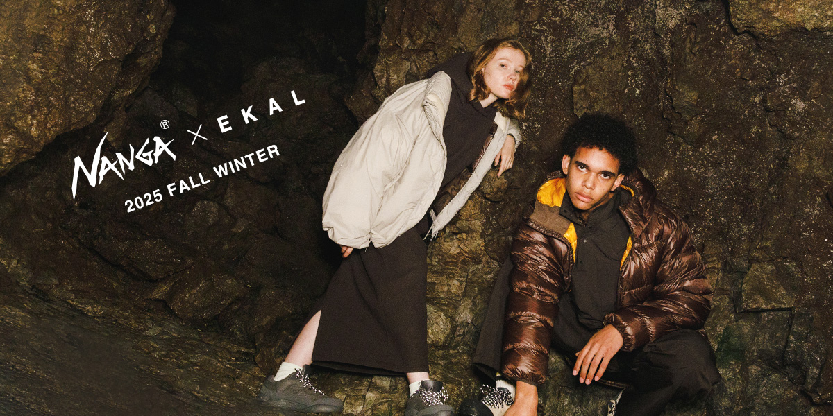 NANGA × EKAL - 2025 FALL WINTER｜EKAL