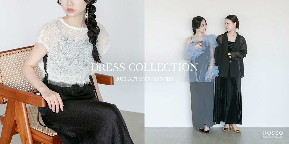 DRESS COLLECTION - 2025 AUTUMN/WINTER｜ROSSO