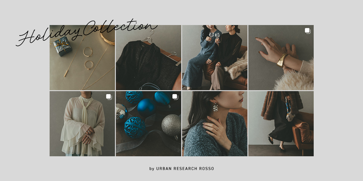 Holiday Collection by URBAN RESEARCH ROSSO｜ROSSO