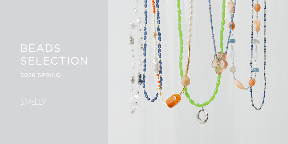 BEADS SELECTION｜SMELLY