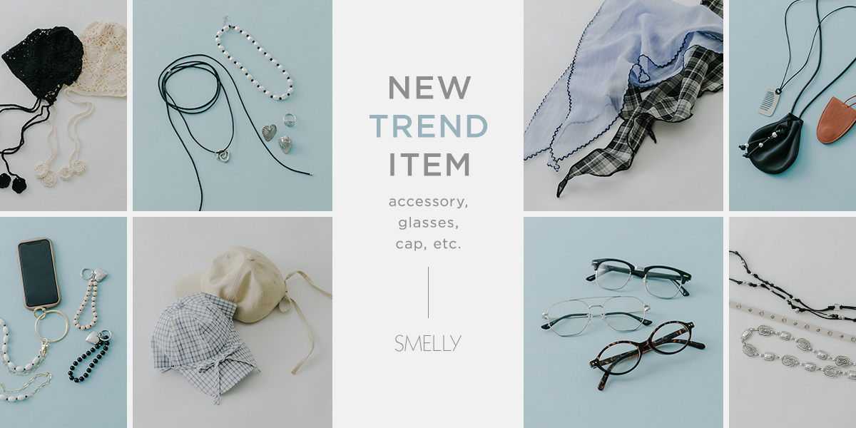 NEW TREND ITEM｜SMELLY